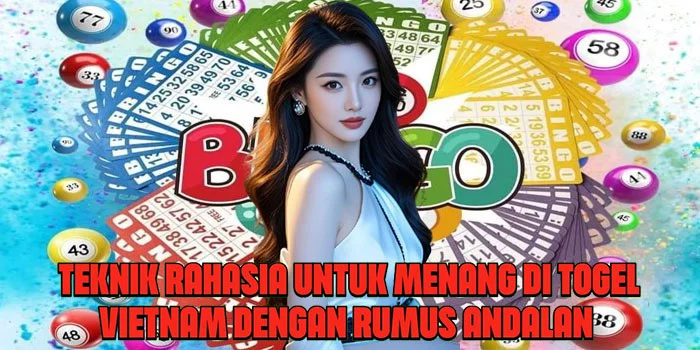 Teknik Rahasia Untuk Menang di Togel Vietnam Dengan Rumus Andalan