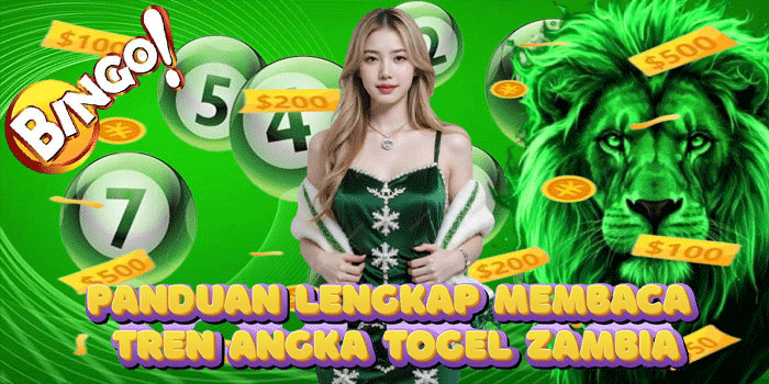 Panduan Lengkap Membaca Tren Angka Togel Zambia
