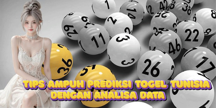 Tips Ampuh Prediksi Togel Tunisia Dengan Analisa Data