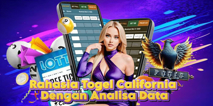 Rahasia Togel California Dengan Analisa Data